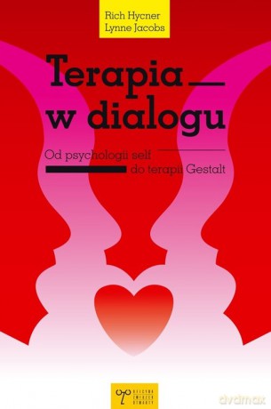 Terapia w dialogu - Rich Hycner, Lynne Jacobs [KSIĄŻKA]