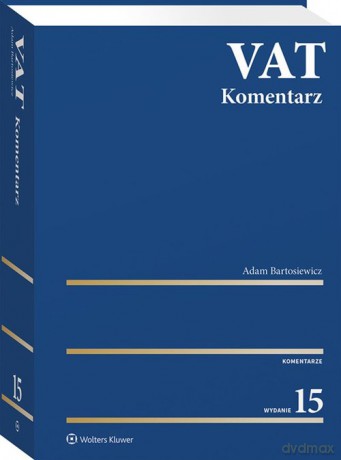 VAT Komentarz - Adam Bartosiewicz [KSIĄŻKA]