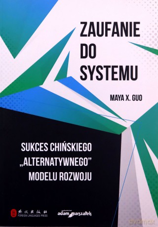 Zaufanie do systemu - X. Guo Maya [KSIĄŻKA]