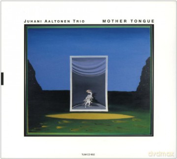 Juhani Aaltonen Trio: Mother Tongue [CD]