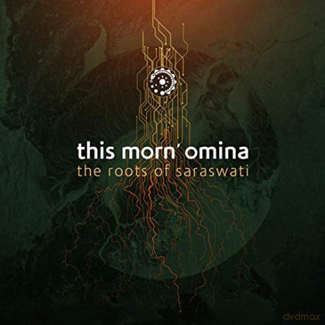 This Morn Omina: The Roots Of Saraswati (digipack) [CD]