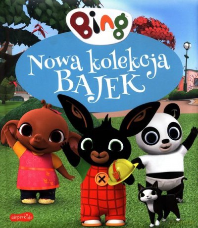 Bing. Nowa kolekcja bajek 2 [KSIĄŻKA]