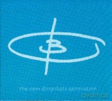 Dingobats: The New Dingobats Generation [CD]