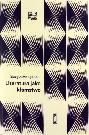 Literatura jako kłamstwo - Giorgio Manganelli [KSIĄŻKA]