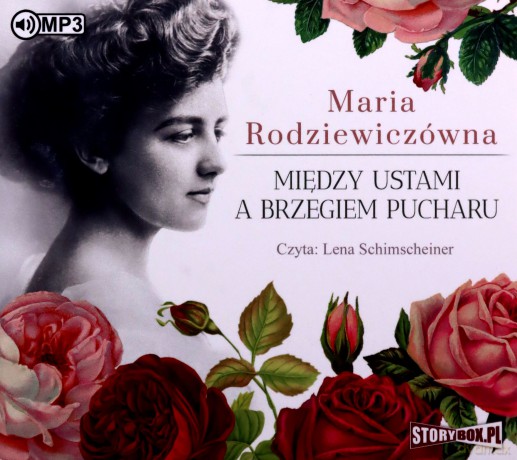 Między ustami a brzegiem pucharu - Maria Rodziewiczówna [AUDIOBOOK]