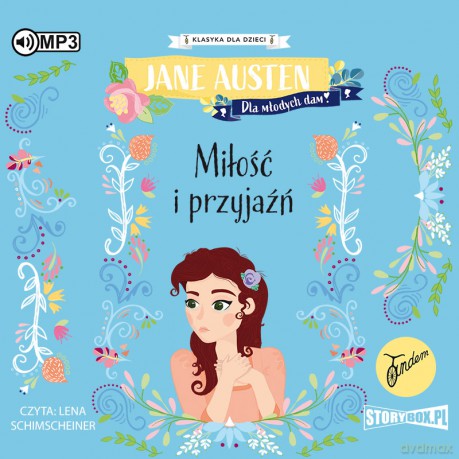 Miłość i przyjaźń. Klasyka dla dzieci - Jane Austen [AUDIOBOOK]