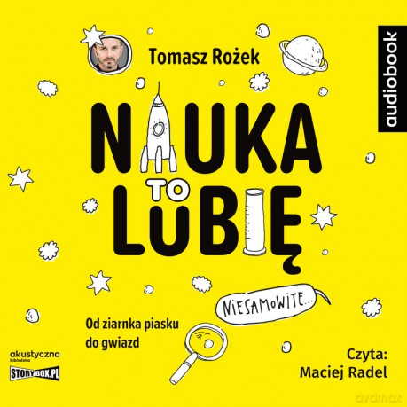 Nauka. To lubię - Tomasz Rożek [AUDIOBOOK]