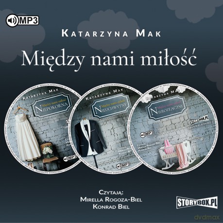 Pakiet Między nami miłość - Katarzyna Mak [AUDIOBOOK]
