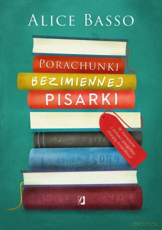 Porachunki bezimiennej pisarki. Vani Sarca. (Tom 1) - Alice Basso [KSIĄŻKA]