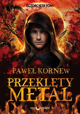 Przeklęty metal. Egzorcysta. (Tom 1) - Paweł Kornew [KSIĄŻKA]