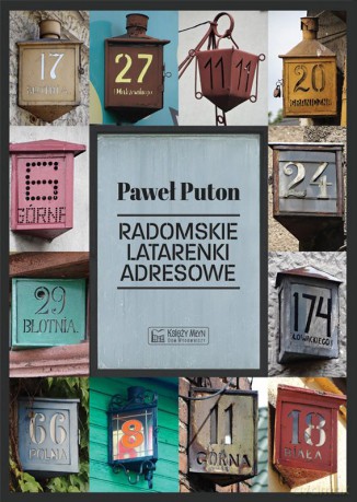 Radomskie latarenki adresowe - Paweł Puton [KSIĄŻKA]
