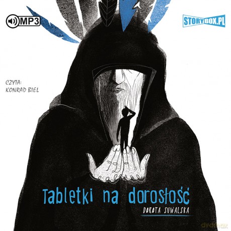 Tabletki na dorosłość - Dorota Suwalska [AUDIOBOOK]