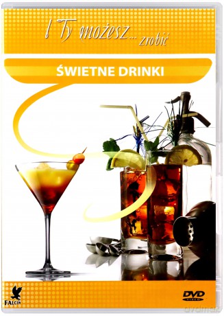 I ty możesz zrobić... świetne drinki [DVD]