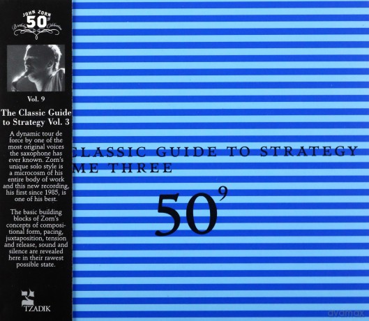 John Zorn's Classic Guide to Strategy: 50th Birthday Celebration Volume Nine - The Fire Book [CD]