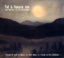 Kari Bremnes, Lars Klevstrand: Tid a hausta inn [CD]