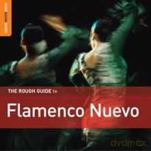 Różni Wykonawcy: The Rough Guide To Flamenco Nuevo [CD]