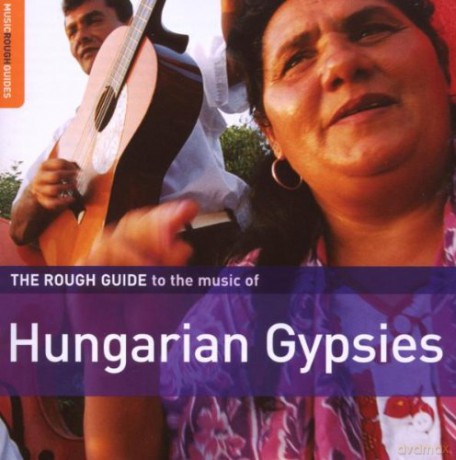 Różni Wykonawcy: The Rough Guide To The Music Of Hungarian Gypsies [CD]