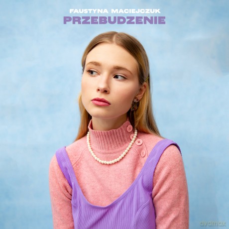 Faustyna Maciejczuk: Przebudzenie EP [CD]