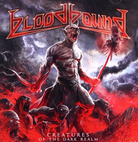 Bloodbound: Creatures Of The Dark Realm [CD]