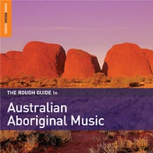 Różni Wykonawcy - Rough Guide: The Rough Guide to Australian Aboriginal Music [CD]