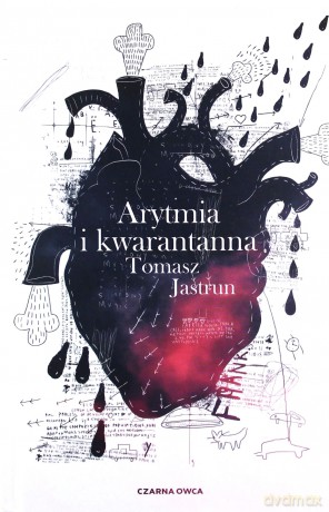 Arytmia i kwarantanna - Tomasz Jastrun [KSIĄŻKA]