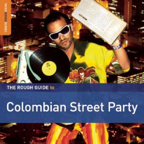 Różni Wykonawcy - Rough Guide: The Rough Guide To Colombian Street Party [CD]