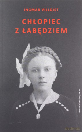 Chłopiec z łabędziem - Ingmar Villqist [KSIĄŻKA]