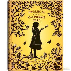 Ewolucja według Calpurnii Tate - Jacqueline Kelly [KSIĄŻKA]
