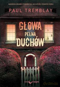 Głowa pełna duchów - Paul Tremblay [KSIĄŻKA]