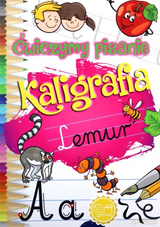 Kaligrafia. Ćwiczymy pisanie [KSIĄŻKA]