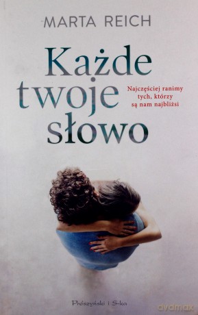Każde twoje słowo - Marta Reich [KSIĄŻKA]