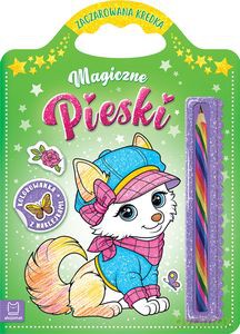 Magiczne pieski. Kolorowanka z naklejkami. Zaczarowana kredka - Sylwia Kajdana [KSIĄŻKA]