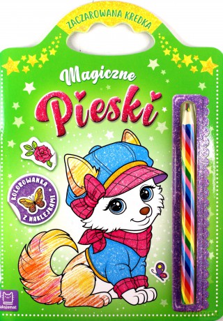 Magiczne pieski. Kolorowanka z naklejkami. Zaczarowana kredka - Sylwia Kajdana [KSIĄŻKA]