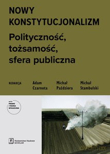 Nowy konstytucjonalizm [KSIĄŻKA]