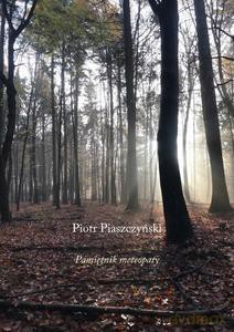 Pamiętnik meteopaty - Piotr Piaszczyński [KSIĄŻKA]