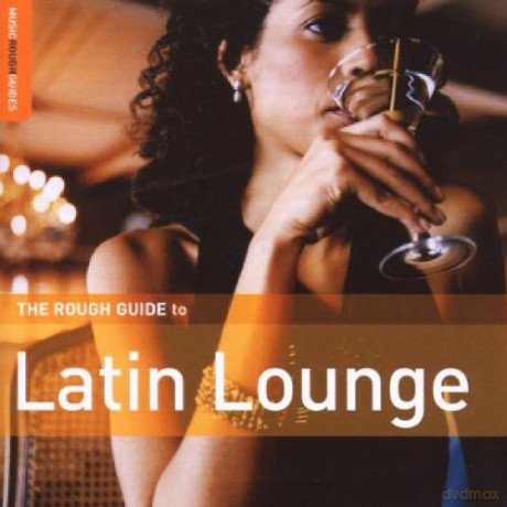 Różni Wykonawcy - Rough Guide: The Rough Guide To Latin Lounge [CD]