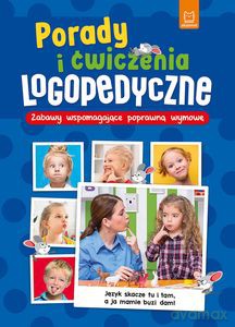 Porady i ćwiczenia logopedyczne. Zabawy wspomagające poprawną wymowę - Joanna Szostek [KSIĄŻKA]