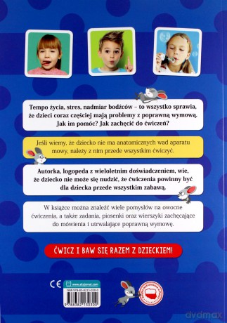 Porady i ćwiczenia logopedyczne. Zabawy wspomagające poprawną wymowę - Joanna Szostek [KSIĄŻKA]