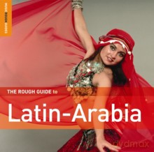 Różni Wykonawcy - Rough Guide: The Rough Guide To Latin-Arabia [CD]