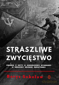 Straszliwe zwycięstwo - Borys Sokołow [KSIĄŻKA]