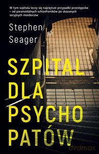 Szpital dla psychopatów - Stephen Seager [KSIĄŻKA]