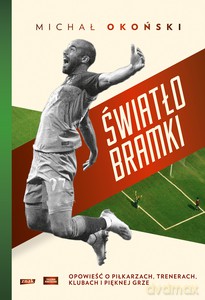 Światło bramki - Michał Okoński [KSIĄŻKA]