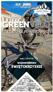 Świętokrzyskie nie tylko Green Velo 100% EKO