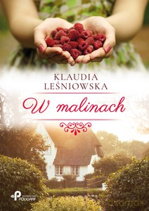 W malinach - Klaudia Leśniowska, Klaudia Leśniowska [KSIĄŻKA]