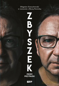 Zbyszek przez przypadki - Beata Nowicka [KSIĄŻKA]