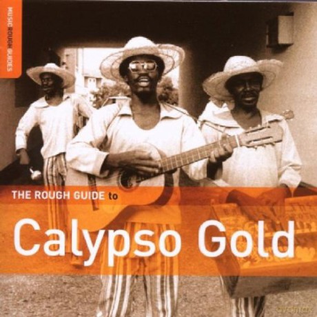 Różni Wykonawcy - Rough Guide: The Rough Guide To The Calypso Gold [CD]