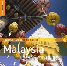 Różni Wykonawcy - Rough Guide: The Rough Guide To The Music Of Malaysia [CD]
