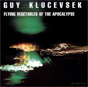 Guy Klucevsek: Flying Vegetables of the Apocalypse [CD]