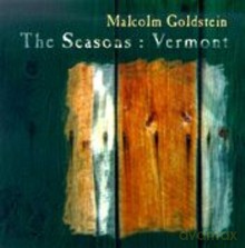 Malcolm Goldstein: The Seasons: Vermont [CD]