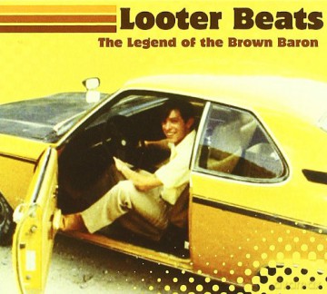 Looter Beats: The Legend of the Brown Baron [CD]